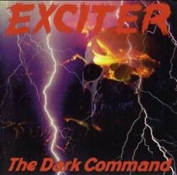 Exciter (CAN) : The Dark Command